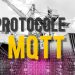 Dossier : MQTT, protocole IoT destiné aux objets connectés – Avantages & Vulnérabilités